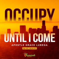 P.142 Occupy Until I Come
