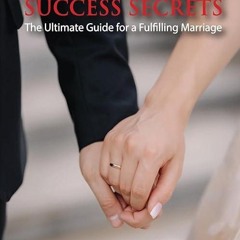 kindle👌 Marriage Success Secrets: The Ultimate Guide for a Fulfilling Marriage