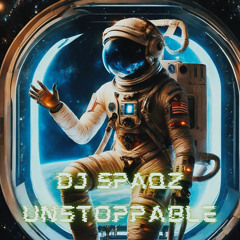 DJ Spaqz - Unstoppable