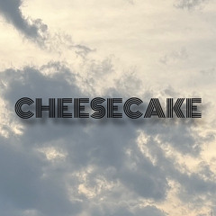 cheesecake (Feat. T4kq)