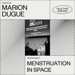 Menstruation In Space @Echobox Radio