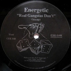 Energetic - Real Gangstas Don't