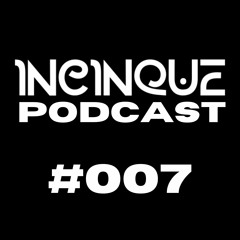 Incinque #007