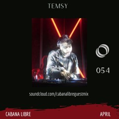 Temsy - Cabana Libre Guest Mix 054