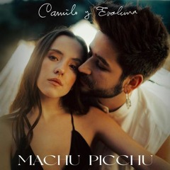 Camilo y Evaluna - Machu Picchu (Cover by Nathan OKM & Lina)