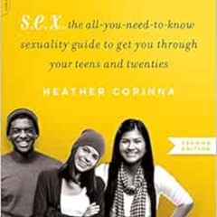 [DOWNLOAD] EBOOK 📌 S.E.X., second edition: The All-You-Need-To-Know Sexuality Guide