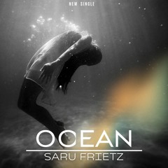 Ocean _ Saru Frietz