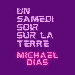 Un Samedi Soir Sur La Terre (Dj Mike Angel Mix)