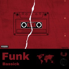 Bassick - Funk ( Original Mix )