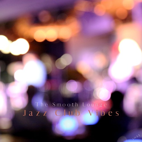 Stream The Smooth Lounge by Jazz Club Vibes | Listen online for free on ...