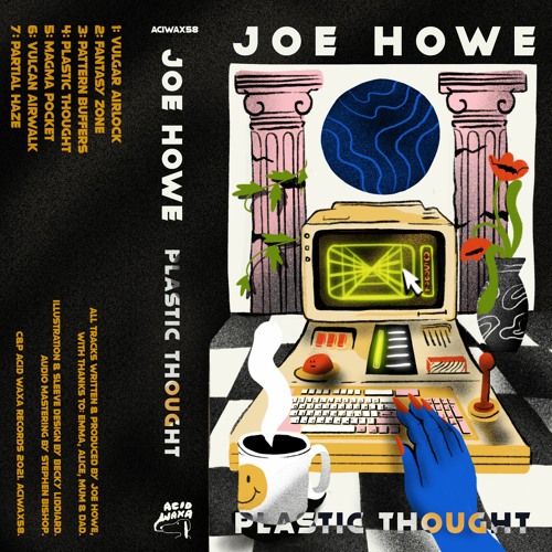 Stream PREMIERE : Joe Howe - Pattern Buffers [Acid Waxa] by Les Yeux Orange  | Listen online for free on SoundCloud