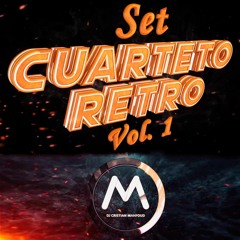 SET CUARTETO RETRO VOL. 1 (Enganchado Lo Mejor) - DJ CRISTIAN MAHFOUD