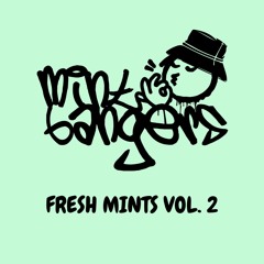 Fresh Mints Vol. 2