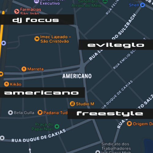 evileglo & dj focus - americano freestyle