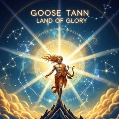 Goose Tann -  Land Of Glory.wav