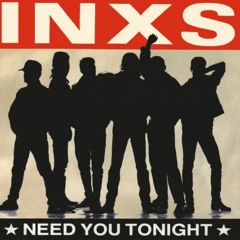 INXS - RMX I Need You Tonight
