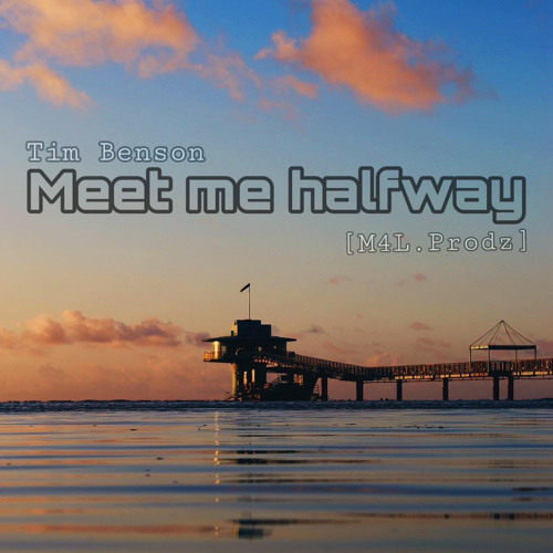 Tim Benson - Meet me halfway [M4L.Prodz]