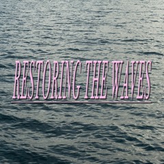 Restoring the Waves