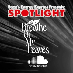 Breathe Of My Leaves - Spotlight Mega-Mix (DJ Bazz)