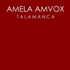 Amela Amvox - Talamanca (Radio Edit)