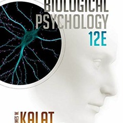 [Read] KINDLE 📥 Biological Psychology by  James W. Kalat PDF EBOOK EPUB KINDLE