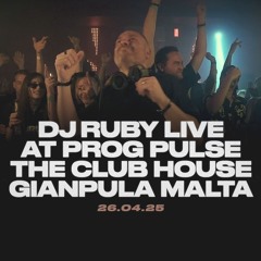 DJ Ruby Live at Prog Pulse, The Club House, Gianpula Malta 26.04.25
