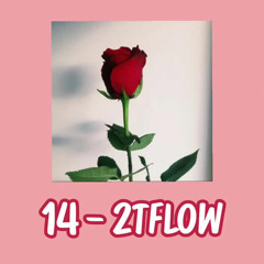 2TFLOW - 14 Ft. Beemq [ Prod. HANXPOND ] • FakeSmile Lyrics