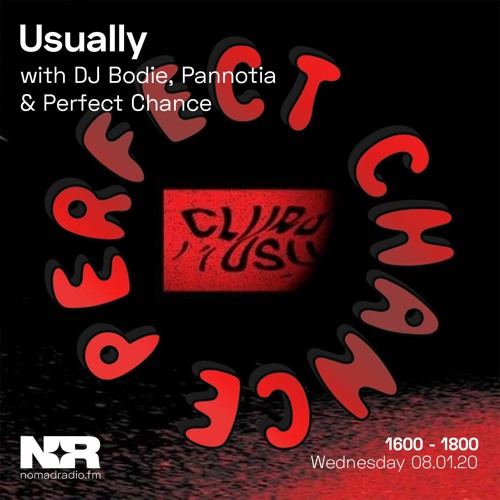 Usually w/ DJ Bodie, Pannotia & Perfect Chance - 8th of January