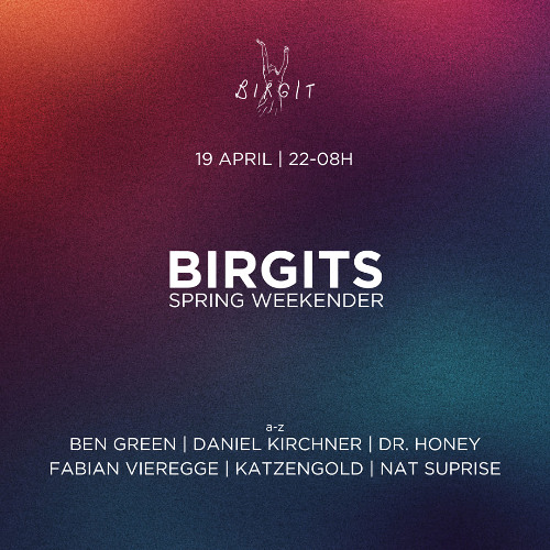 Daniel Kirchner - Birgits Spring Weekender - 19.04 - Bunker