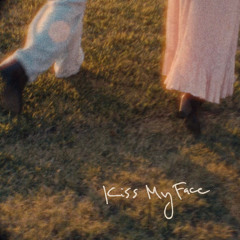Kiss My Face
