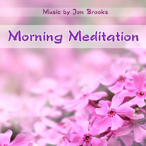 Bird Song Relaxation Music | Extended 'Morning Meditation' Jon Brooks | Calming and Relaxing Music