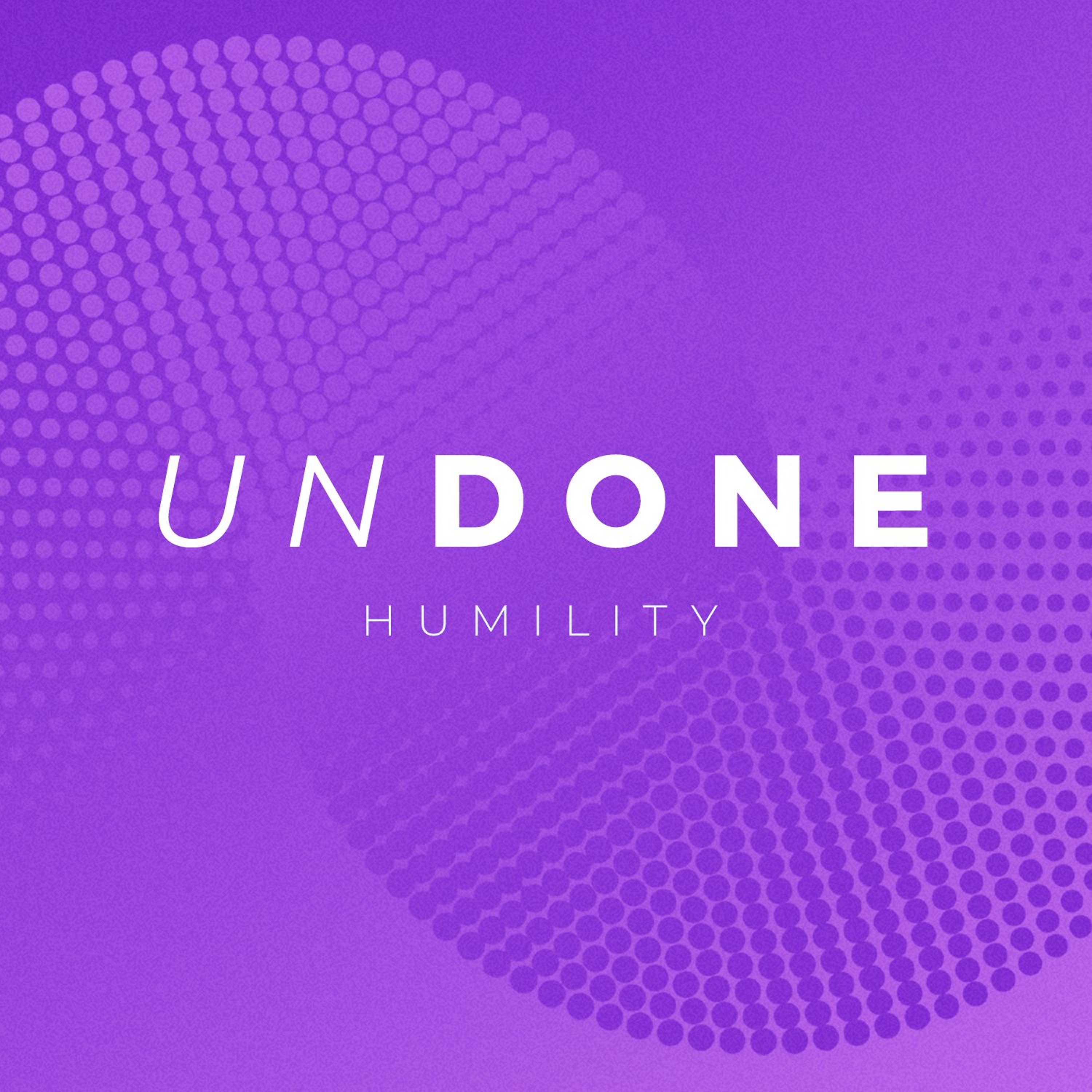 Undone: Humility episode artwork