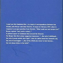 READ DOWNLOAD% I Send You This Cadmium Red: A Correspondence [ PDF ] Ebook By  John Berger (Aut