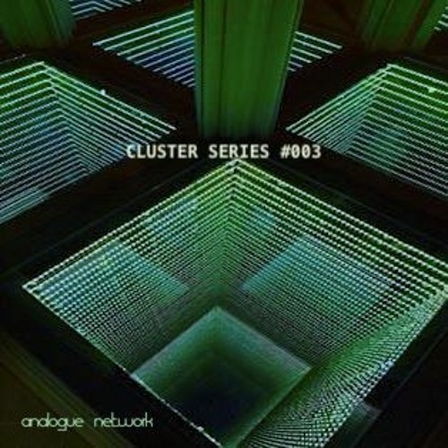Cluster Series #003
