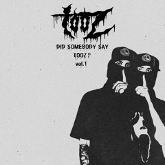 TOOZ - IHATEYOUTOOZ