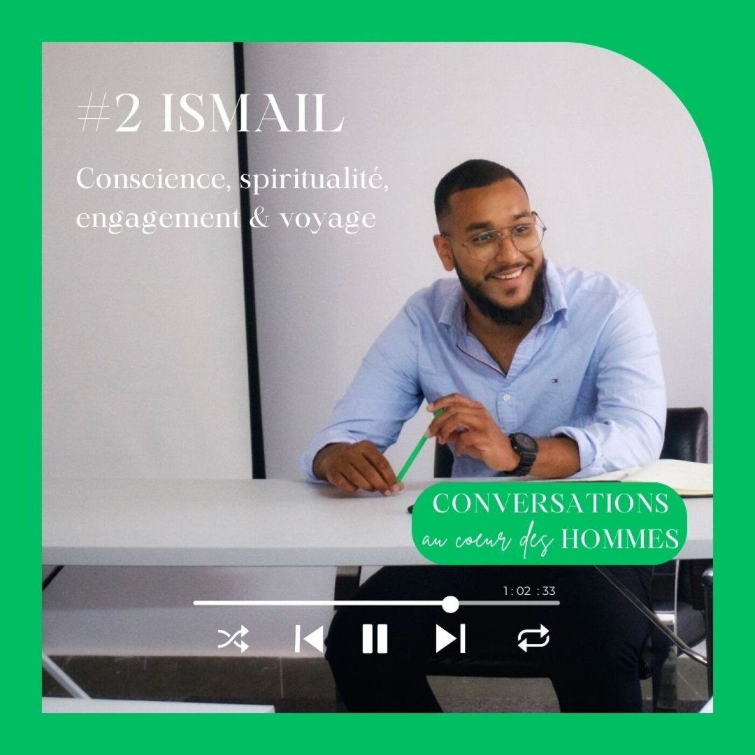 Stream #2 Ismail : Conscience, spiritualité, engagement & voyage by ...