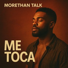 Morethan Talk - Me toca (original mix)