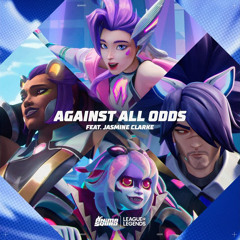 Seraphine - Against All Odds feat. Jasmine Clarke (Anima Squad | League of Legends) - Audio