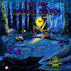 EP Trailer - Respect Nature - Pixie Trap [Dream Crew Records]