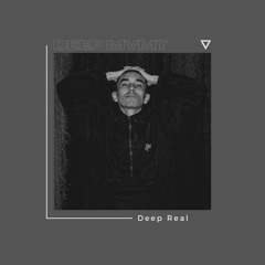DEEP MVMT Podcast #249 - Deep Real (Diego Velez)