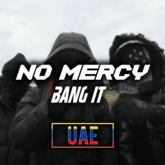 No Mercy - Bang It