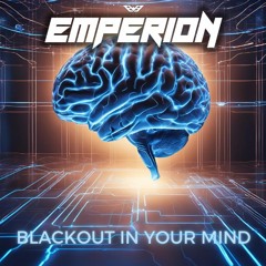 scantraxx & regain - blackout in your mind ( Emperion mashup)