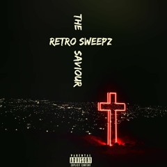 Retro Sweepz - THE SAVIOUR