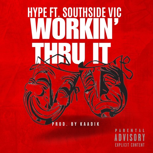 Working Through It (ft. Southside Vic) [Prod. by Kaadik]