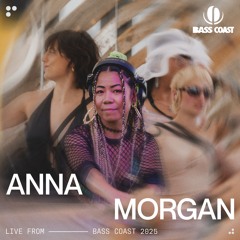Anna Morgan Live at Bass Coast 2025