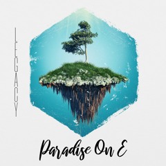 Paradise On E