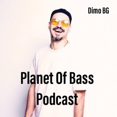 Planet Of Bass Podcast 2022 - Dimo BG - POB89