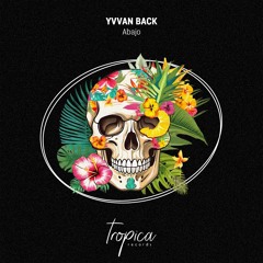Yvvan Back - Abajo (Extended Mix)
