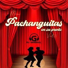 DJ Gandhal - Mix Pachanguitas En Su Punto Vol.3