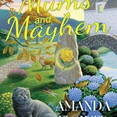 [READ] KINDLE 📋 Mums and Mayhem: A Magic Garden Mystery by  Amanda Flower [PDF EBOOK